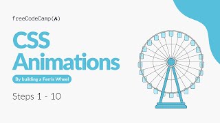 FreeCodeCamp CSS Animation (Steps 1 - 10) - HTML & CSS Tutorial