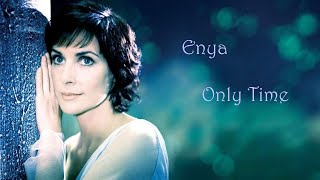 Enya ~ Only Time Lyrics