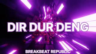 Download Lagu DIR DUR DAENG Breakbeat Remix 2022 MP3
