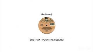 Subtrax - Push the feeling
