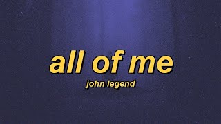 John Legend - All of Me (slowed   reverb   lyrics)