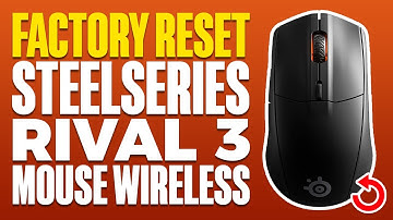 How To Factory Reset SteelSeries Rival 3 Mouse Wireless Or Wired