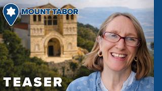 Why Mount Tabor Matters to Christians | The Transfiguration Church on the Mountain | Har Tavor