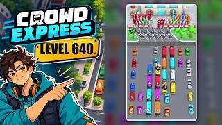 Crowd Express Level 640 | Full Walkthrough - No Magnets