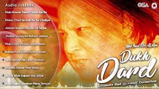 Dukh Dard  Ultimate Sad Qawwali Collection   Jukebox  Nusrat Fateh Ali Khan  Osa Worldwide