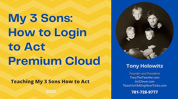 My 3 Sons: How to Login to Act Premium Cloud