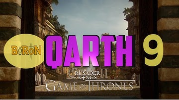 Crusader Kings 2: Game of thrones mod- Qarth #9