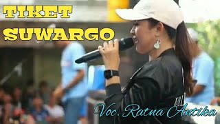 TIKET SUWARGO || Ratna Antika (TRN Music)
