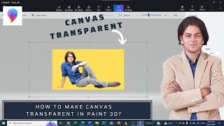 पेंट 3डी में कैनवास को पारदर्शी कैसे बनाएं? screenshot 3
