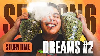 Dreams #2 : STORY TIME