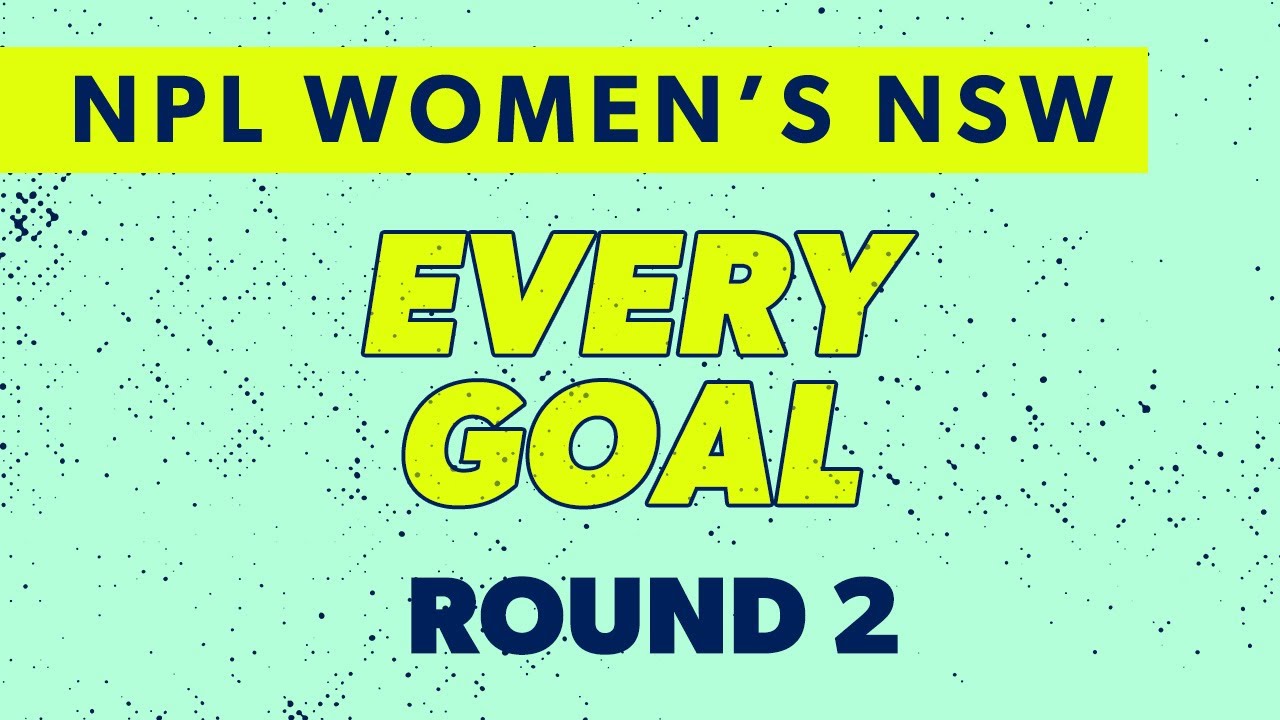 Every Goal - Round 2 - 2025 NPL Women's NSW