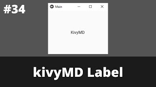 KivyMD Label | Kivymd Tutorial For Beginner | KivyMD 2021
