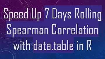Speed Up 7 Days Rolling Spearman Correlation with data.table in R
