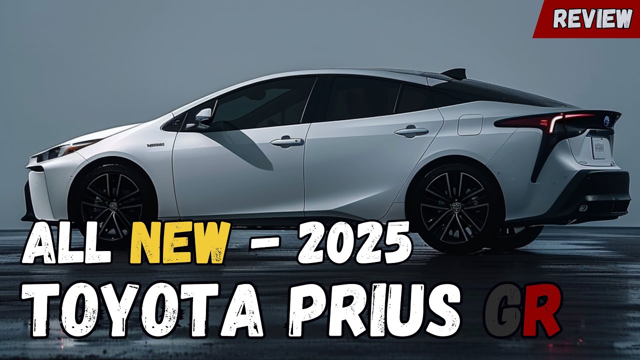 Unveiling 2025 Toyota Prius GR : A New Era of Performance! - YouTube