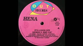 Hena – It's A Good Life (George G. Rmx)