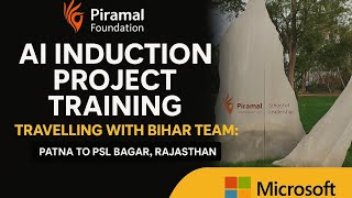Bihar Team Travel &amp; Training Vlog | AI Induction at PSL Bagar#PiramalFoundation#TravelVlog#Rajasthan