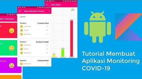 Tutorial Membuat Aplikasi Monitoring COVID-19 dengan Android Studio