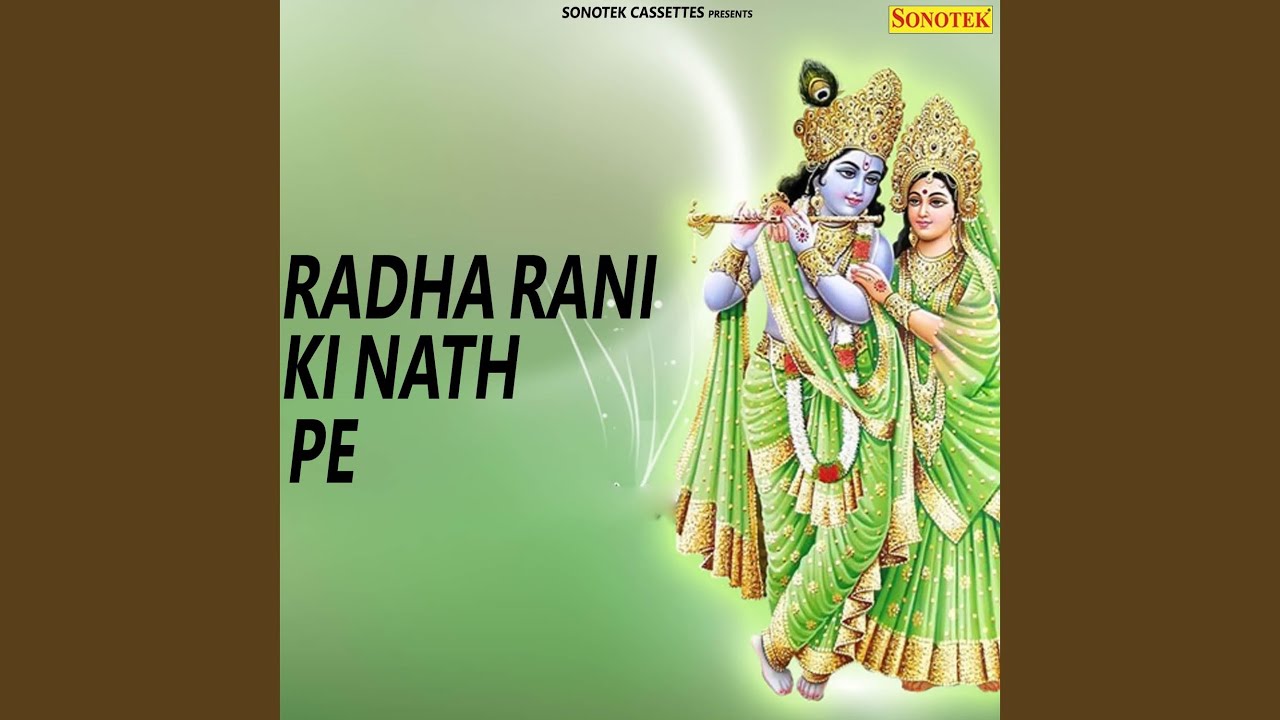 Radha Rani Ki Nath Pe