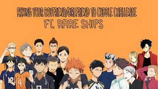 Asking Your Boyfriend/Girlfriend to Cuddle Challenge || Haikyuu Text Part 1/3 || Ft. Rare Ships