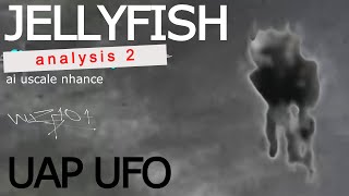 Jellyfish Uap Ufo Jeremy Corbell Analysis 2 Ai 4K