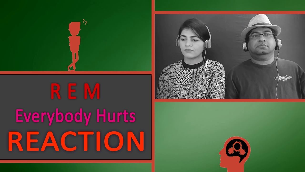 REM Everybody Hurts REACTION YouTube