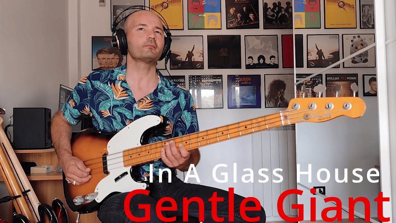 Gentle Giant - In A Glass House [Bass Cover]