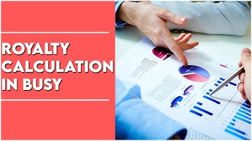 Royalty Calculation In BUSY (Hindi)