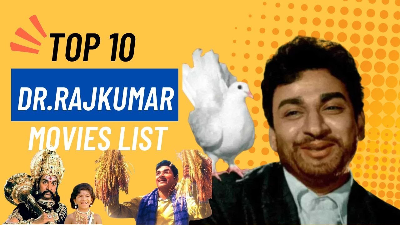 💥🔥||top 10 Dr Rajkumar Movies||💥🔥 - YouTube
