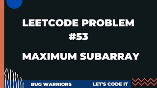 Maximum SubArray Problem || Leetcode 53 || Explanation And Solution || Hindi