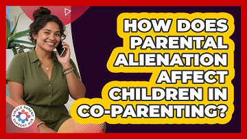How Does Parental Alienation Affect Children In Co-parenting? - Single Parent Support Hub