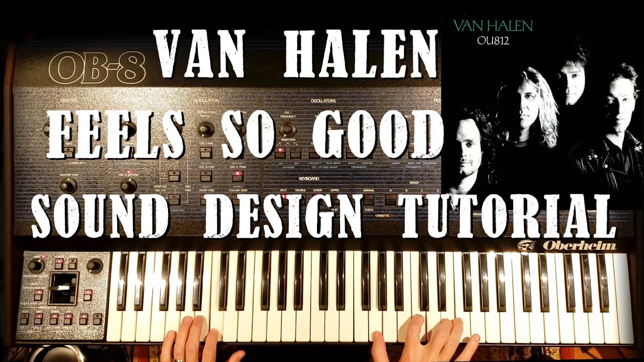 Van Halen - Feels So Good Sound Design Tutorial - YouTube