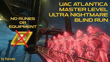 UAC Atlantica Mod Master Level Ultra Nightmare No Runes/Grenades/Flame Belch (by Konvaz)