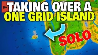 TAKING OWNERSHIP of a ONE GRID ISLAND on the FIRST DAY! - Rust Solo Survival (Part 1/5)
