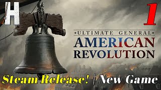 Ultimate General: American Revolution | New Game | Released on Steam! | Early Access |  Part 1