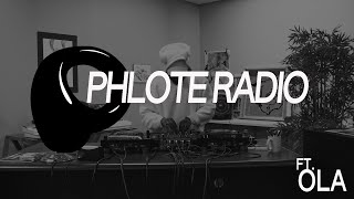 PHLOTE RADIO w/ OLA