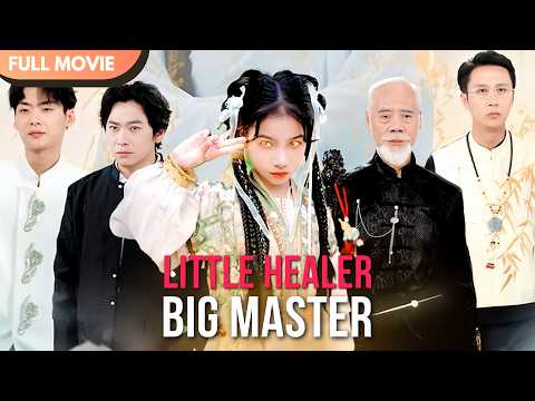 ENG SUB Little Healer Big Master FULL Cdrama Mustwatch Minidrama