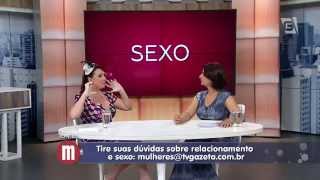 Mulheres - Vanessa de Oliveira talks about Sex and Relationships (09/30/14)