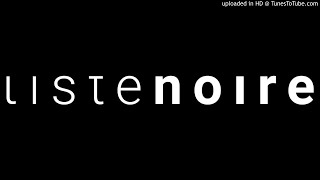 Liste Noire - For What Its Worth screenshot 2