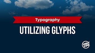 What are Glyphs | Photoshop Beginner's Course