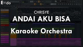 Andai Aku bisa E=do (Female) (Remembering Chrisye) | Karaoke Orchestra