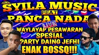 SYILA MUSIC feat PANCA NADA LIVE WAYLAYAP PESAWARAN - REMIX LAMPUNG TERBARU 2019 || Aahheee