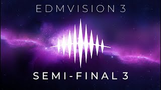 Edmvision Edition 3 - Semifinal 3 Recap