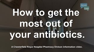 How to get the  most out of  your antibiotics