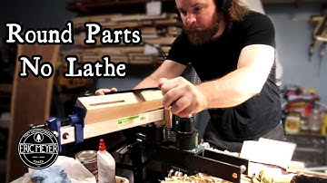 Making Round Parts Without a Lathe // Caving Table Legs