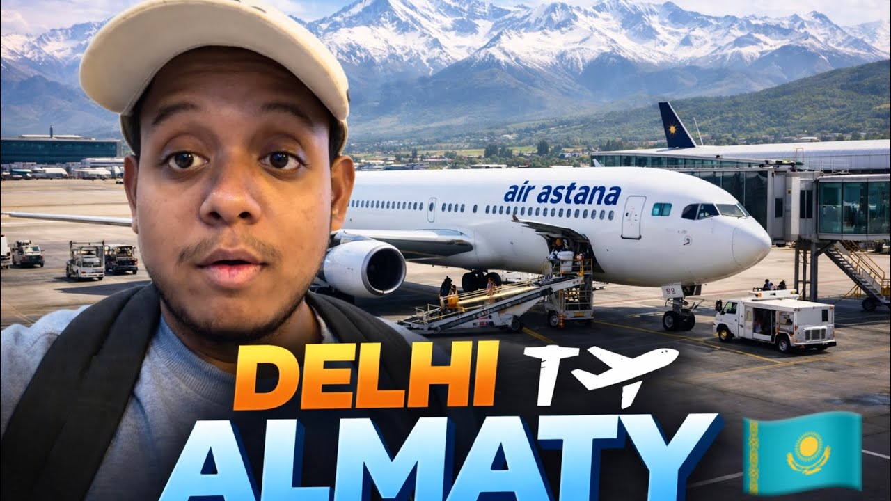 Delhi to Almaty | First Time in Kazakhstan🇰🇿 | Amazing Air Astana Experience |