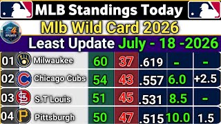🔵MLB Standings 2026 STANDINGS - UPDATE 18-07-2026 || Major League Baseball Standings 2026