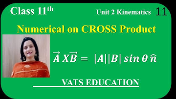 Numerical on Cross product | Class 11 physics Chapter 3 Motion in a Plane #cbse #physics