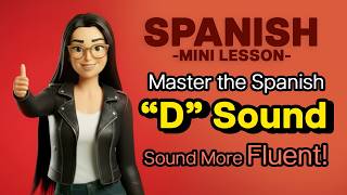 Master the Spanish "D" Sound - Sound more FLUENT! #spanish #learnspanish screenshot 4