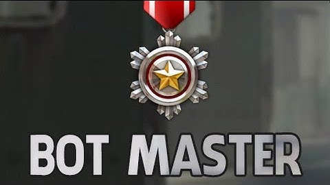 [CSO SG / MY] How to get Bot Master medal.