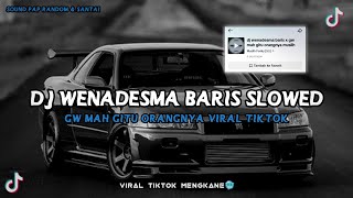 Download Lagu YANG KALIAN CARI!! DJ WENADESMA BARIS X GW MAH GITU ORANGNYA SLOWED VIRAL🥶 MP3 Download Lagu YANG KALIAN CARI!! DJ WENADESMA BARIS X GW MAH GITU ORANGNYA SLOWED VIRAL🥶 MP3